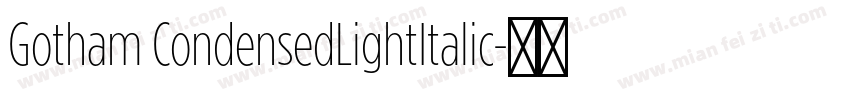 Gotham CondensedLightItalic字体转换
